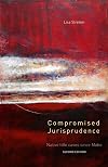 Compromised Jurisprudence: Native Title Cases Since Mabo
