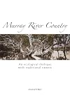 Murray River Country: An Ecological Dialogue with Traditional Owners