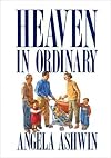 Heaven in Ordinary: Contemplative Prayer in Ordinary Life