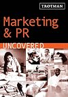 Marketing and PR Uncovered (Careers Uncovered)
