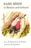 Rare Birds in Britain and Ireland (T & AD Poyser)