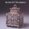 Russian Enamels : Kievan Rus to Faberge