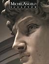 Michelangelo: Sculptor