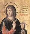 Fernando Gallego and His Workshop: The Altarpiece from Ciudad Rodrigo