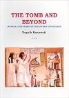The Tomb and Beyond: Burial Customs of the Egyptian Officials (Egyptology) (Egyptology S)