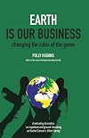 Earth Is Our Business: Changing the Rules of the Game