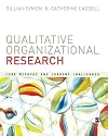 Qualitative organizational research : core methods and current challenges