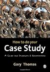 How to do your Case Study: A Guide for Students and Researchers