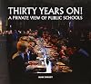 Thirty years on! : a private view of public schools