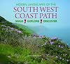 Hidden Landscapes of the South West Coast Path: Walk-Explore-Discover