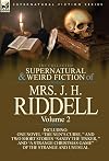 The Collected Supernatural and Weird Fiction of Mrs. J. H. Riddell: Volume 2