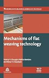 Mechanisms of flat weaving technology
