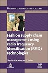 Fashion supply chain management using radio frequency identification (RFID) technologies