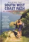 Walking the South West Coast Path: A Companion Guide