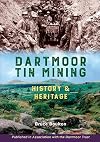 Dartmoor tin mining : history and heritage