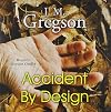 Accident by Design