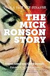 The Mick Ronson Story: Turn and Face the Strange