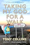 Taking My God for a Walk: A Publisher on Pilgrimage