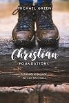 Christian Foundations: A discipleship guide for new Christians