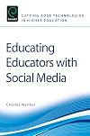 Educating Educators with Social Media (Cutting-Edge Technologies in Higher Education)