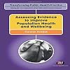 Assessing evidence to improve population health and wellbeing