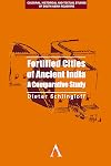 FORTIFIED CITIES OF ANCIENT INDIA