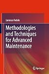 Methodologies and techniques for advanced maintenance
