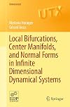 Local Bifurcations, Center Manifolds, and Normal Forms in Infinite-Dimensional Dynamical Systems (Universitext)