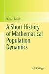 A Short History of Mathematical Population Dynamics
