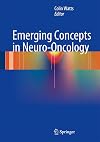 Emerging Concepts in Neuro-Oncology