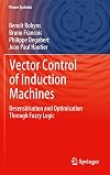 Vector Control of Induction Machines: Desensitisation and Optimisation Through Fuzzy Logic (Power Systems)