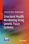 Structural health monitoring using genetic fuzzy systems