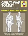 Great War Tommy: The British soldier 1914-1918 (all models) (Owners' Workshop Manual)