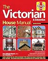 The Victorian house manual : 2nd edition