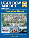 Heathrow Airport: 1929 onwards (Airfield Operations Manual)