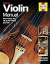 Violin Manual (Haynes Manuals)