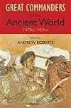 Great Commanders of the Ancient World, 1479 BC–453 AD