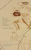 Un monde sans Wall Street ? (French Edition)
