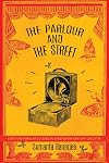 The Parlour and the Streets: Elite and Popular Culture in Nineteenth Century Calcutta