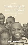 Youth gangs and street children culture, nurture and masculinity in Ethiopia