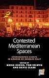 Contested Mediterranean spaces ethnographic essays in honour of Charles Tilly