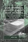 Exploitation, Resettlement, Mass Murder: Political And Economic Planning for German Occupation Policy in the Soviet Union, 1940-1941
