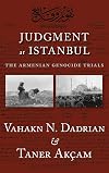 Judgment at Istanbul: The Armenian Genocide Trials