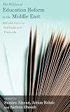 The Politics of Education Reform in the Middle East: Self and Other in Textbooks and Curricula