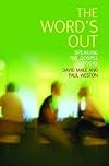 The Word's Out: Speaking the Gospel Today