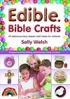 Edible Bible Crafts: 64 Delicious Story-Based Craft Ideas for Children
