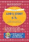 God's Story for 5-7s: 36 Bible-Based Sessions for Midweek and Sunday Groups