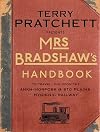 Mrs Bradshaw's Handbook: To Travelling Upon the Ankh-Morpork & Sto Plains Hygenic Railway