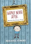 Happily Never After: Modern Cautionary Tales