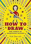 How to Draw: The World of Jacqueline Wilson